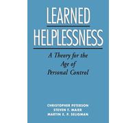 Learned Helplessness: A Theory for the Age of Personal Control
