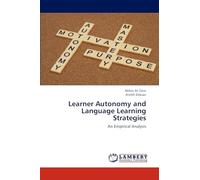 Learner Autonomy and Language Learning Strategies: An Empirical Analysis