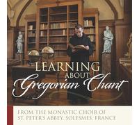 Learning About Gregorian Chant
