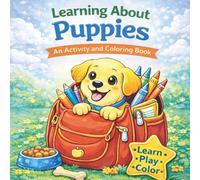 Learning About Puppies: An Activity and Coloring Book