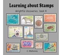 Learning about Stamps - delightful discoveries (Introduction to Stamp Collecting)