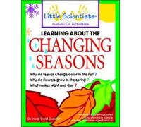 Learning About the Changing Seasons by Heidi Gold-Dworkin (2000-03-15)