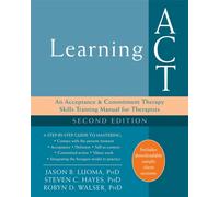 Learning ACT, 2nd Edition by Jason B. Luoma (Paperback Book)