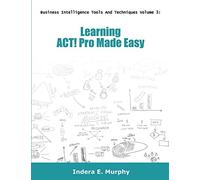 Learning ACT! Pro Made Easy (ACT! Series)