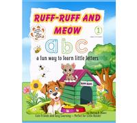 Learning Adventures with Ruff-Ruff & Meow: ABC: A Fun Way to Trace and Write Little Letters (Learning Adventures with Ruff-Ruff and Meow - by Sheron P. Isaacs)