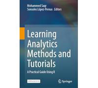 Learning Analytics Methods and Tutorials – A Practical Guide Using R