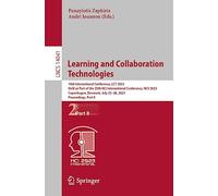 Learning and Collaboration Technologies: 10th International Conference, LCT 2023, Held as Part of the 25th HCI International Conference, HCII 2023, ... (Lecture Notes in Computer Science, 14041)