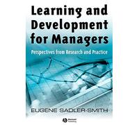 Learning and Development for Managers: Perspectives from Research and Practice