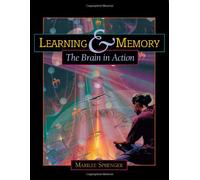 Learning and Memory: The Brain in Action
