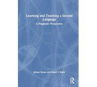 Learning and Teaching a Second Language: A Pragmatic Perspective