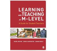 Learning and Teaching at M-Level: A Guide for Student Teachers