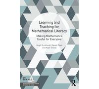 Learning and Teaching for Mathematical Literacy : Making Mathematics Useful for Everyone