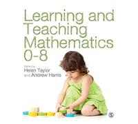Learning and Teaching Mathematics 0-8
