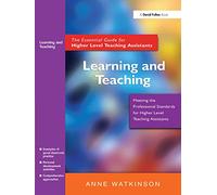 Learning and Teaching: The Essential Guide for Higher Level Teaching Assistants