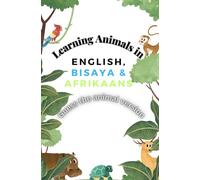 Learning Animals in English, Bisaya and Afrikaans: Guess the animal version