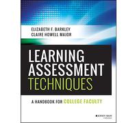 Learning Assessment Techniques: A Handbook for College Faculty