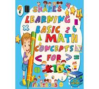 learning basic math concepts for kids 5-8 years: Math Drills Addition and Subtraction Activities for Preschool to Kindergarten. (Math Activity ... Activity Books)(Kindergarten Math Workbook)
