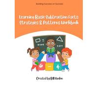 Learning Basic Subtraction Facts: Strategies & Patterns Workbook