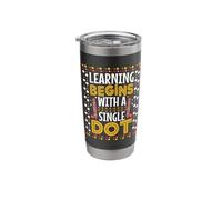 Learning Begins with A Single Dot Quote Stainless Steel Insulated Tumbler
