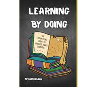 Learning By Doing: An Innovators' Guide to Project Based Learning
