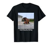 Learning by Doing Horse Meme T-Shirt