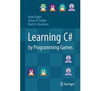 Learning C# by Programming Games