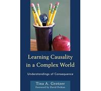 Learning Causality in a Complex World: Understandings of Consequence
