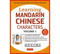Learning Chinese Characters Volume 1 : The Characters and Vocabulary You Need to Learn! (HSK Level 1 & AP Exam Prep Workbook) Volume 1