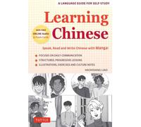 Learning Chinese : Speak, Read and Write Chinese with Manga! (Free Online Audio & Printable Flash Cards)