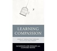 Learning Compassion: Conflict Resolution through Education and Therapy