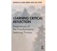 Learning Critical Reflection: Experiences of the Transformative Learning Process