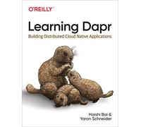 Learning Dapr: Building Distributed Cloud Native Applications