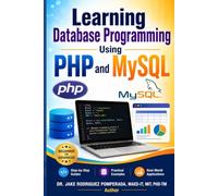 Learning Database Programming Using PHP and MySQL