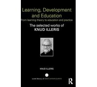 Learning, Development and Education: From learning theory to education and practice (World Library of Educationalists)