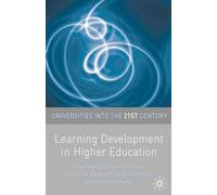 Learning Development in Higher Education: 12 (Universities into the 21st Century)