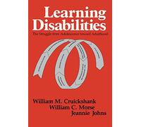 Learning Disabilities: The Struggle from Adolescence toward Adulthood