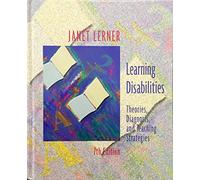 Learning Disabilities: Theories, Diagnosis and Teaching Strategies