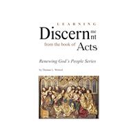 Learning Discernment from the Book of Acts (Renewing God's People)