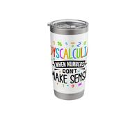 Learning Disorder Dyscalculia Awareness Stainless Steel Insulated Tumbler