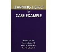 Learning DSM-5 by Case Example
