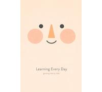 Learning Every Day: Kids Growth Mindset Journal & Drawing Notebook - Minimalist Cute Face Sketchbook for Creativity (200 Pages)