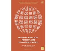 Learning for a Just, Peaceful and Sustainable World (Advances in Education for Sustainable Development and Global Citizenship)