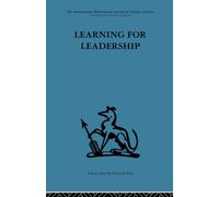 Learning for Leadership : Interpersonal and intergroup relations