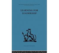 Learning for Leadership: Interpersonal and intergroup relations (Organizational Behaviour)