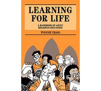 Learning for Life: A Handbook of Adult Religious Education (Mowbray Parish Handbooks S.)