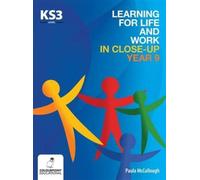 Learning for Life and Work in Close-Up - Year 9 - Key Stage 3