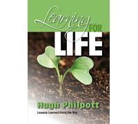 Learning for Life: Lessons Learned Along the Way