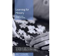 Learning for Ministry: Making the Most of Study and Training
