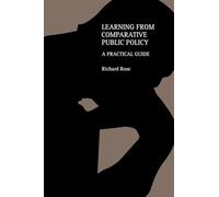 Learning From Comparative Public Policy: A Practical Guide