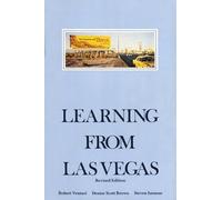 Learning From Las Vegas: The Forgotten Symbolism of Architectural Form (The MIT Press)